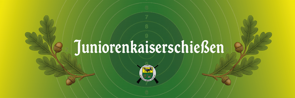 Juniorenkaiserschießen